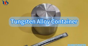 Tungsten Alloy Container